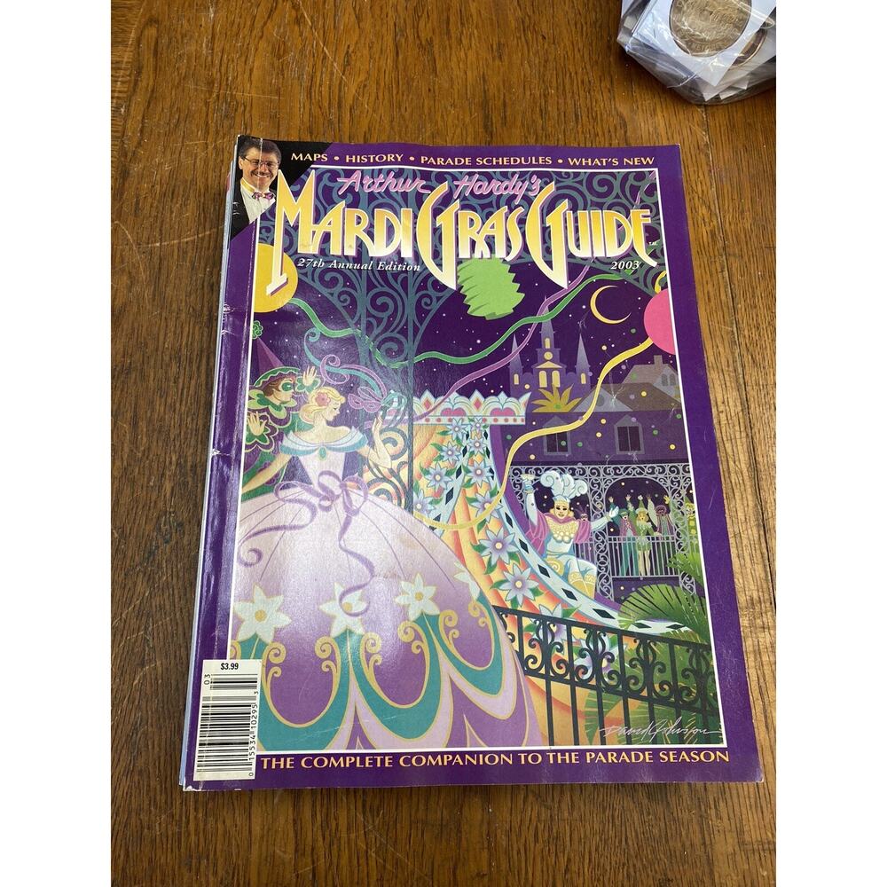 Arthur Hardy’s Mardi Gras Guide 2003 New Orleans
